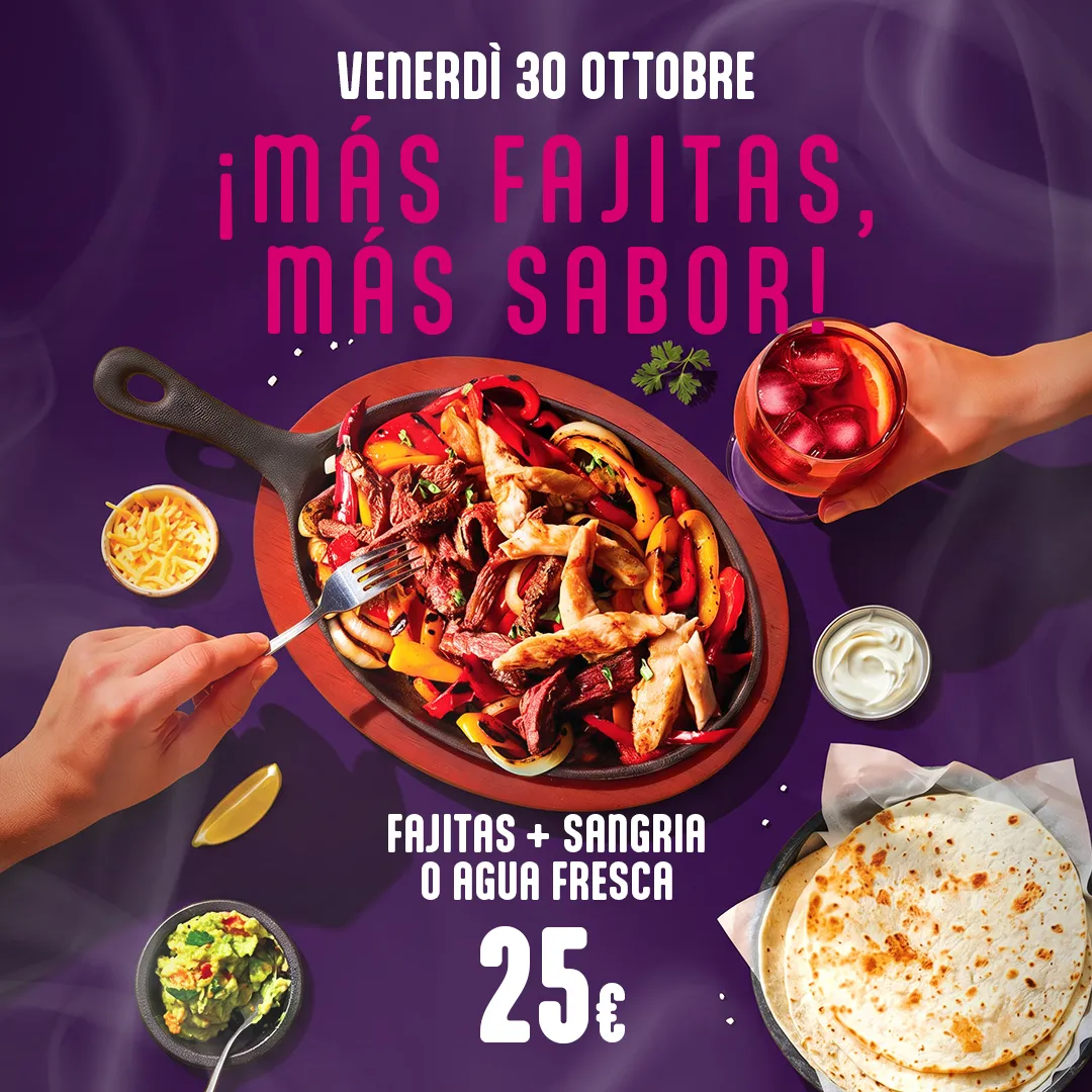 MÁS FAJITAS, MÁS SABOR!
